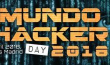 Mundo Hacker Day 2018 el 25 de abril en el Kinepolis de Madrid Mundo Hacker Day 2018 el 25 de abril en el Kinepolis de Madrid